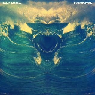 Album cover art for "Expectation" by Tame Impala