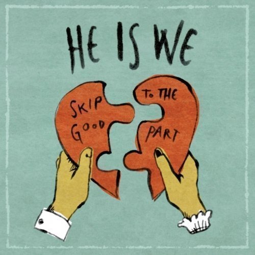 Album cover art for "Skip To The Good Part" by He Is We
