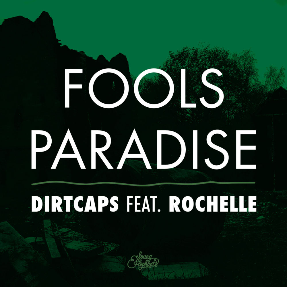 Album cover art for "Fools Paradise" by Dirtcaps & Rochelle