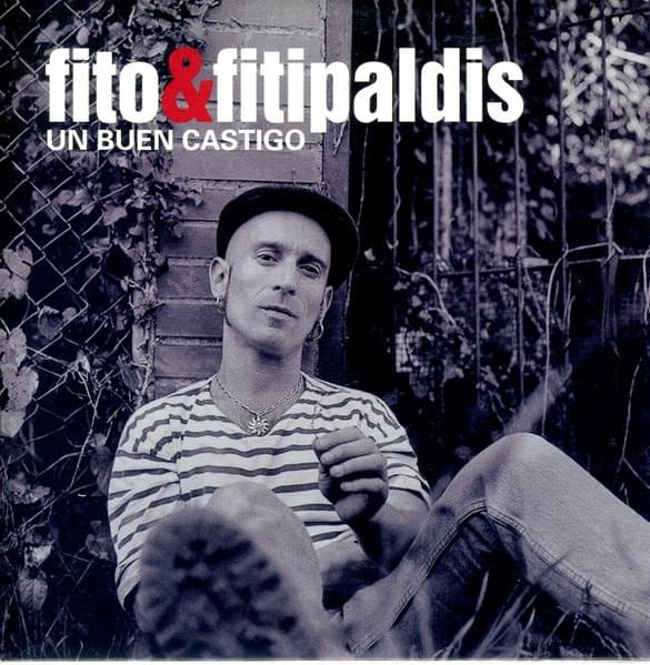 Album cover art for "Un buen castigo" by Fito y Fitipaldis