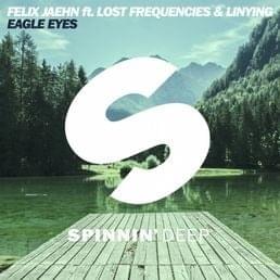 Album cover art for "Eagle Eyes (Radio Edit)" by Felix Jaehn & Linying & Lost Frequencies