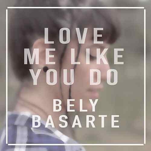 Album cover art for "Love Me like You Do (Fifty Shades of Grey Version)" by Bely Basarte