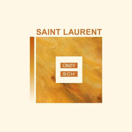 Album cover art for "Saint Laurent" by OBOY & SCH