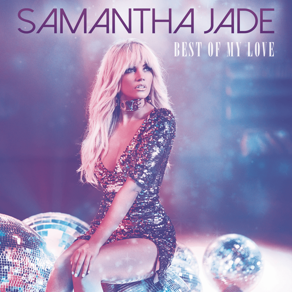 Album cover art for "Best of My Love (2018 Mix)" by Samantha Jade