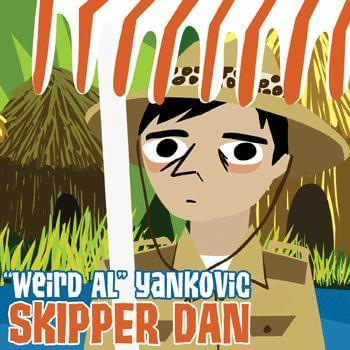 Album cover art for "Skipper Dan" by “Weird Al” Yankovic