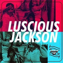 Album cover art for "Naked Eye" by Luscious Jackson