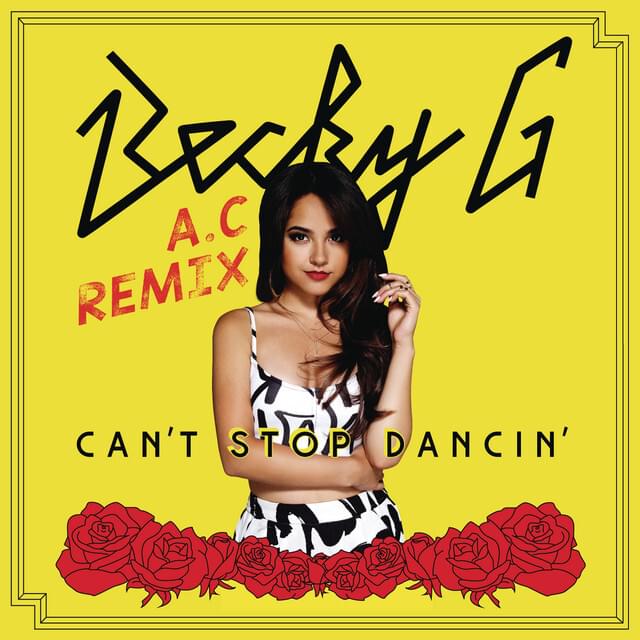 Album cover art for "Can’t Stop Dancin’ (A.C. Remix)" by Becky G