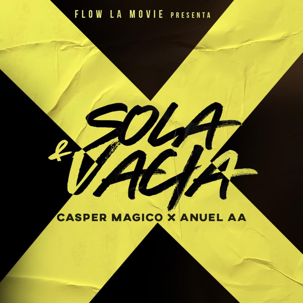 Sola & Vacía by Casper Mágico