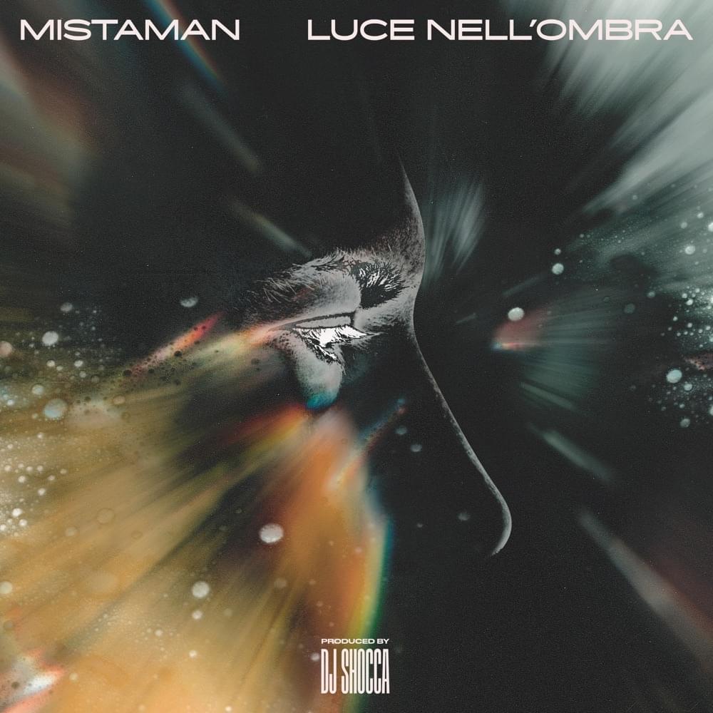 Album cover art for "Luce Nell’Ombra" by Mistaman & Ze In The Clouds