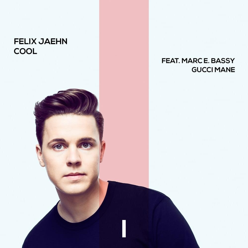 Cool by Felix Jaehn