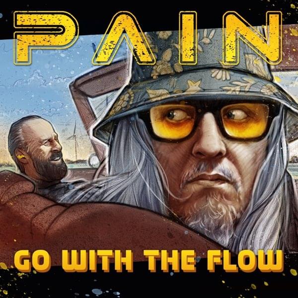 Album cover art for "Go With The Flow" by Pain (SWE)