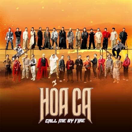 Hỏa Ca (Call Me By Fire) by Anh Trai Vượt Ngàn Chông Gai 2024