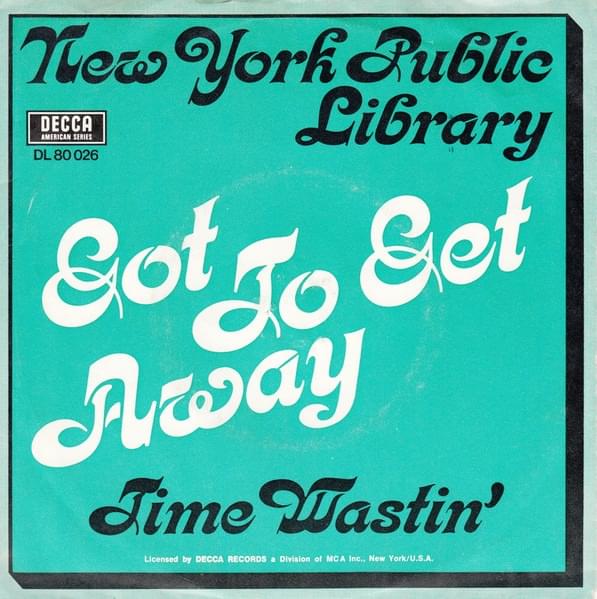 Album cover art for "Got To Get Away" by New York Public Library