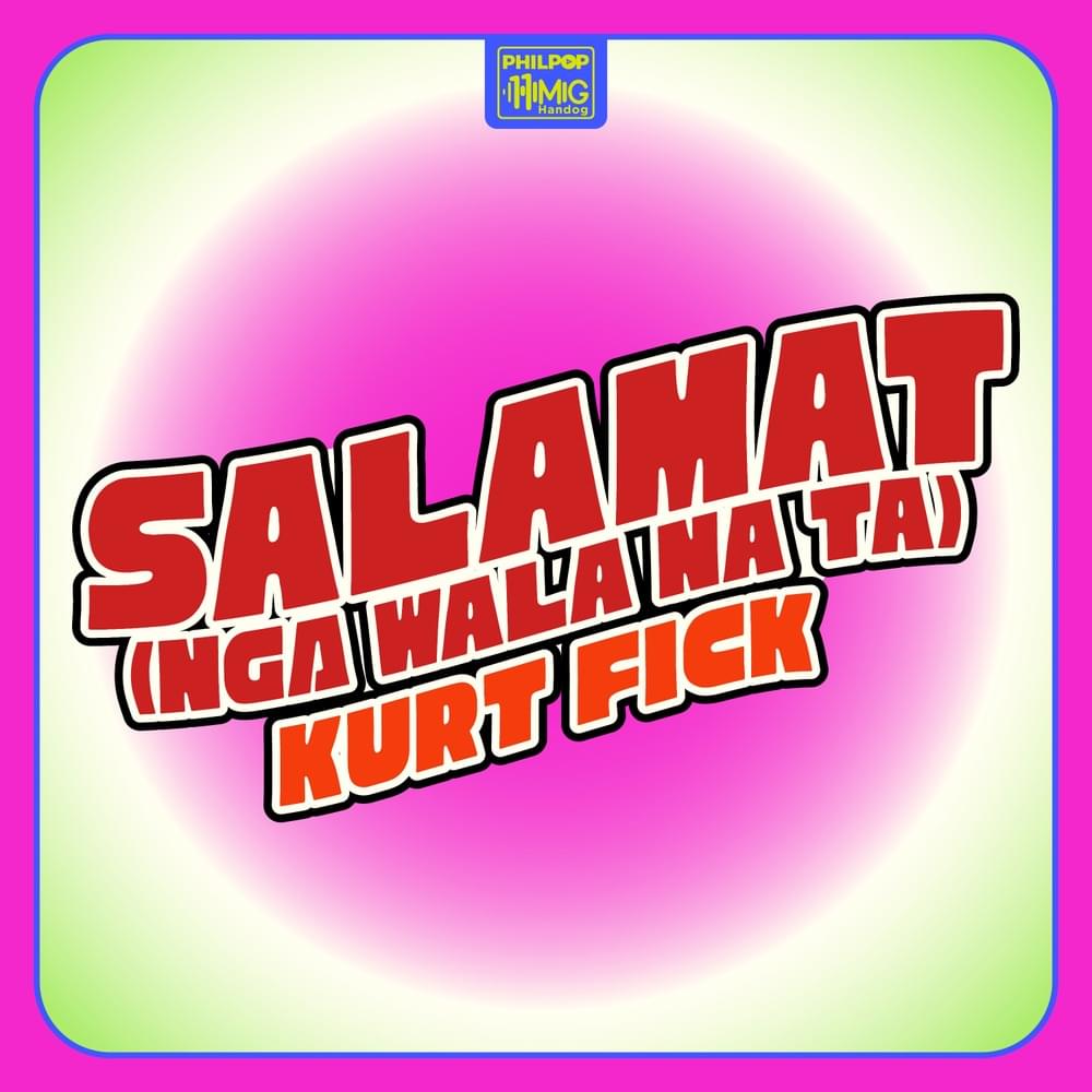 Album cover art for "Salamat (Nga Wala Na Ta)" by Kurt Fick