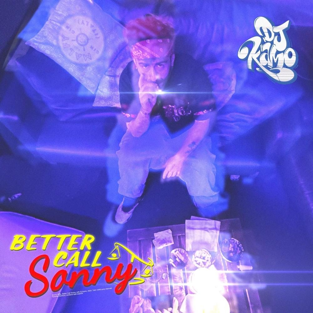 Album cover art for "BETTER CALL SONNY" by Sonny Willa & DJ Kamo
