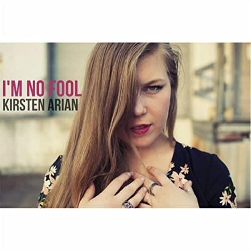I’m No Fool by Kirsten Arian