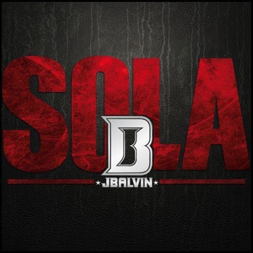 Album cover art for "Sola" by J Balvin