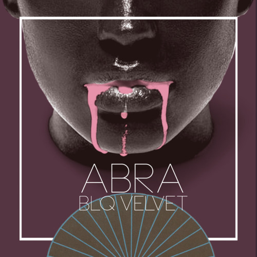 Album cover art for "Fade 2 Blaq" by ABRA