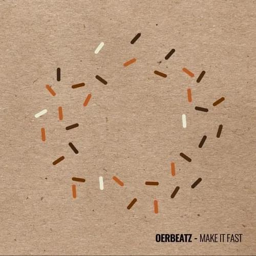 Album cover art for "Make It Fast" by OerBeatz
