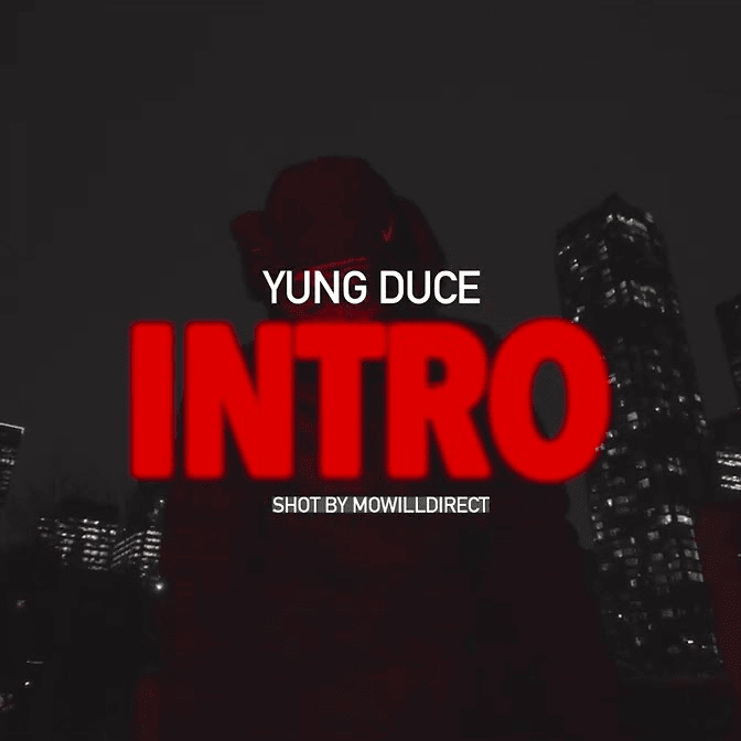 Intro by Yung Duce