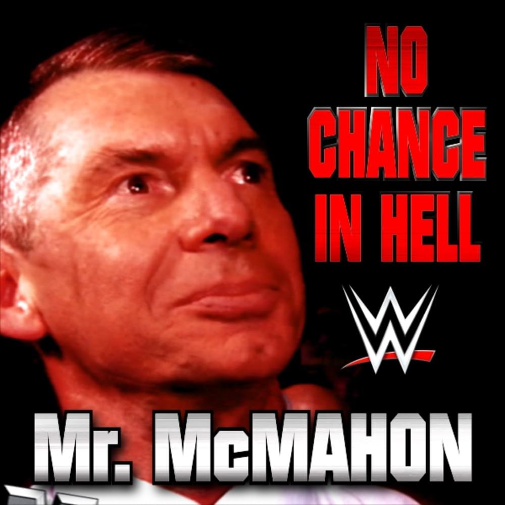No Chance in Hell [Vince McMahon] by Jim Johnston