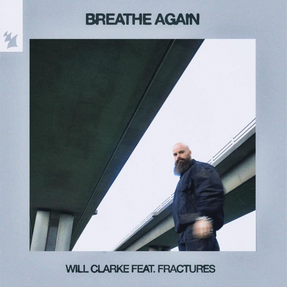 Breathe Again by Will Clarke