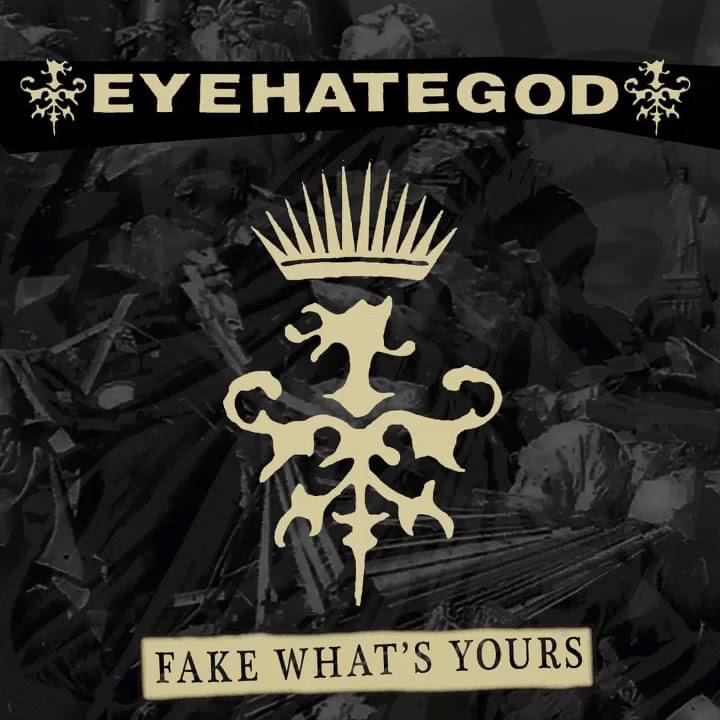 Album cover art for "Fake What’s Yours" by Eyehategod