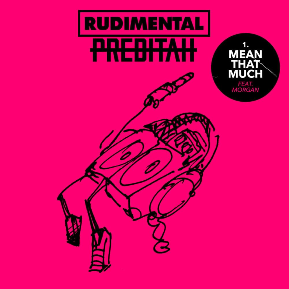 Album cover art for "Mean That Much" by Rudimental & MORGAN (UK)
