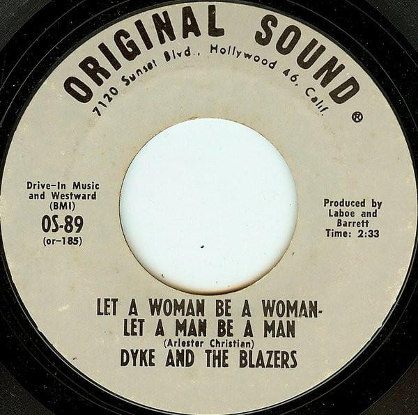 Let a Woman Be a Woman - Let a Man Be a Man by Dyke & The Blazers