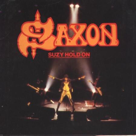 Album cover art for "Suzie Hold On" by Saxon