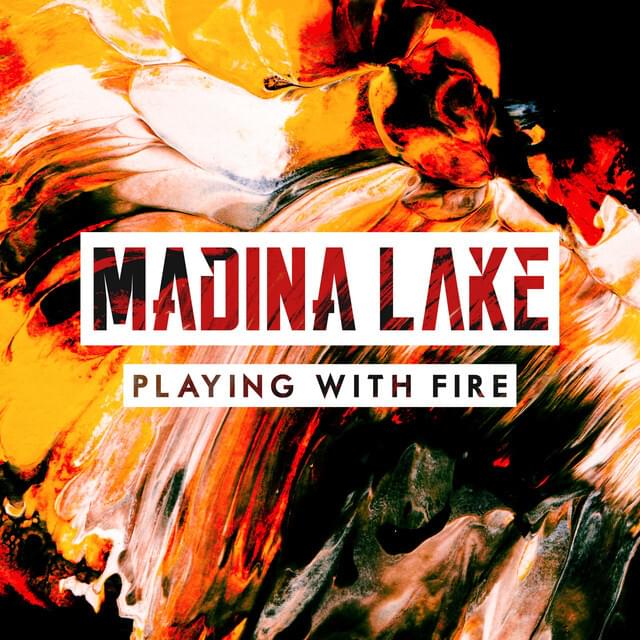 Album cover art for "Playing with Fire" by Madina Lake