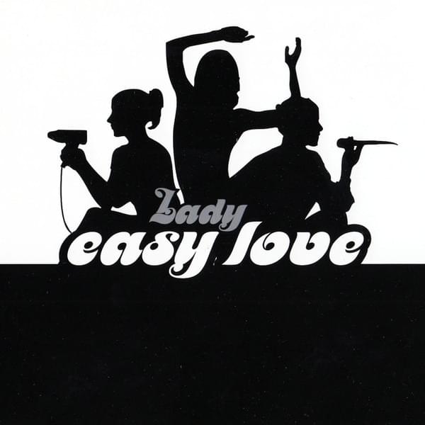 Easy Love by Lady (FRA)