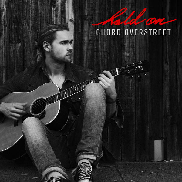 Album cover art for "Hold On" by Chord Overstreet
