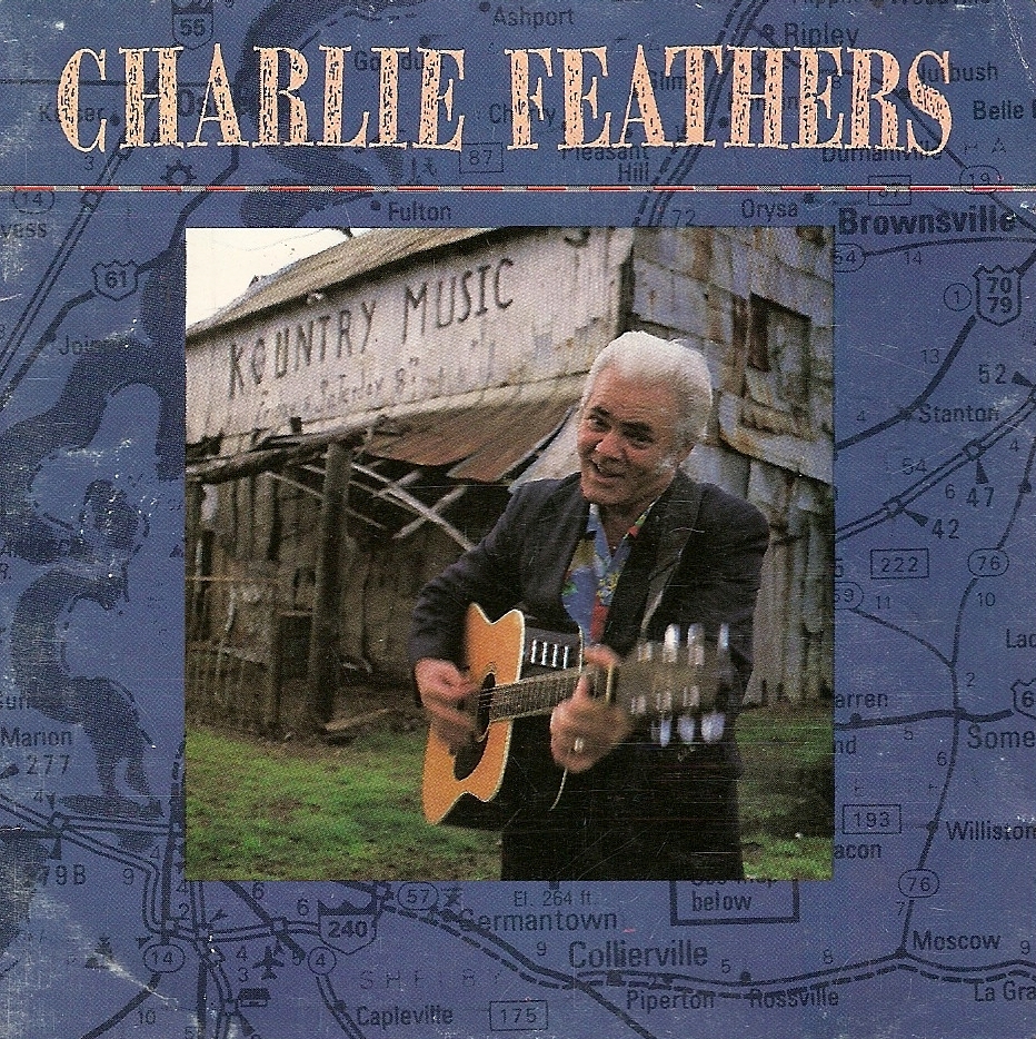 Uh Huh Honey by Charlie Feathers
