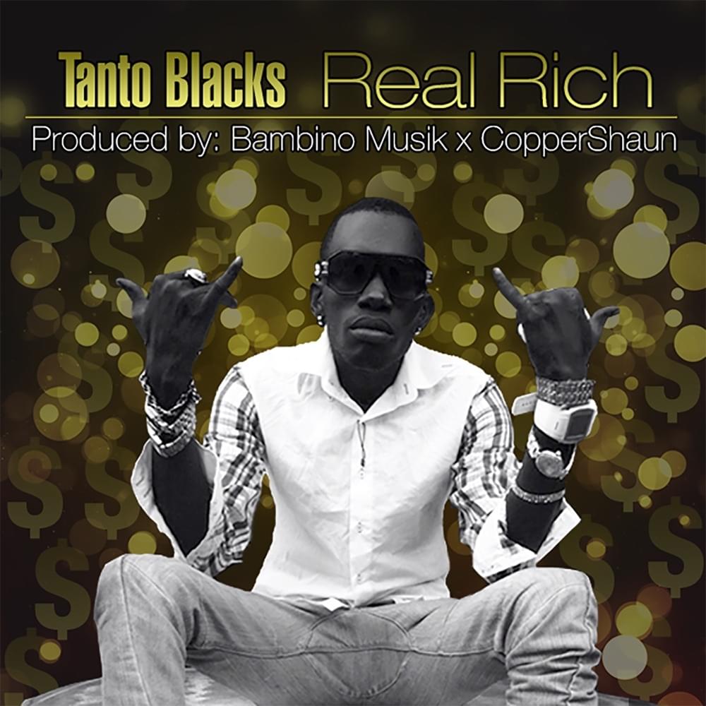 Album cover art for "Real Rich" by Tanto Blacks