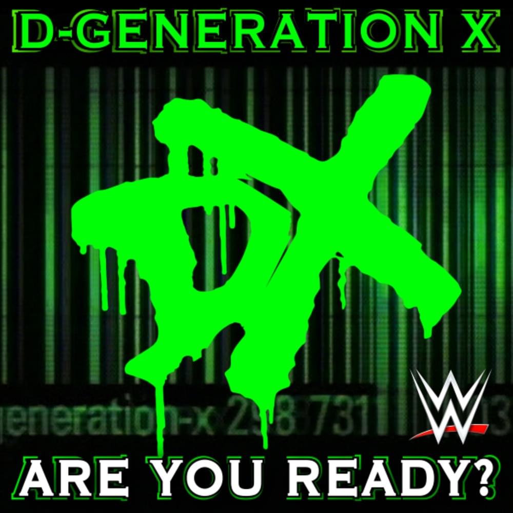 Album cover art for "Are You Ready? (D-Generation X)" by Jim Johnston