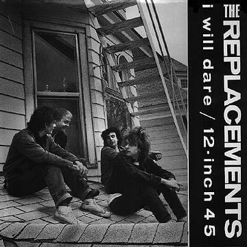 Album cover art for "I Will Dare" by The Replacements
