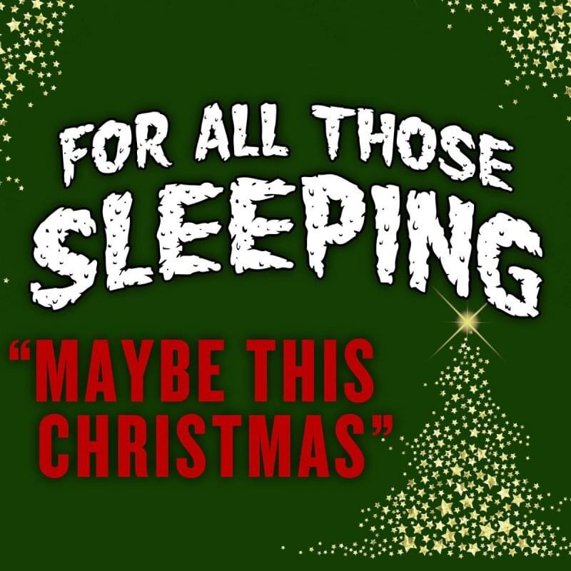 Album cover art for "Maybe This Christmas" by For All Those Sleeping