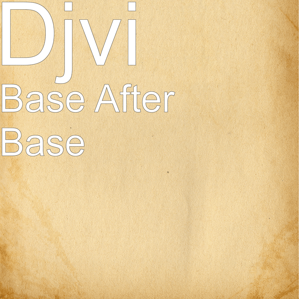 Base After Base by DJVI