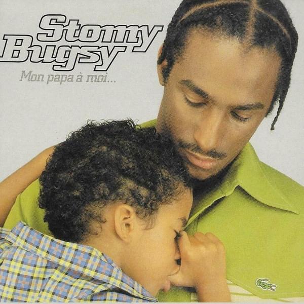 Mon papa à moi est un gangster by Stomy Bugsy