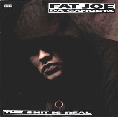 Album cover art for "The Shit is Real" by Fat Joe