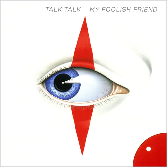 Album cover art for "My Foolish Friend" by Talk Talk