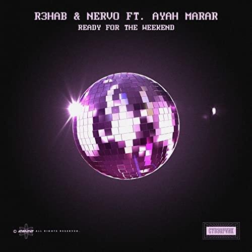 Album cover art for "Ready for the Weekend" by R3HAB & Ayah Marar