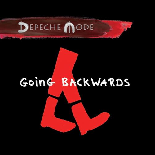 Album cover art for "Going Backwards" by Depeche Mode