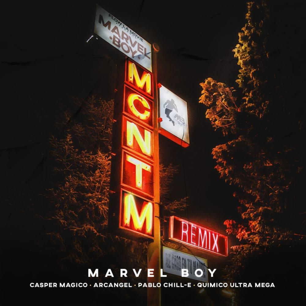 Album cover art for "MCNTM (Remix)" by Marvel Boy & Químico Ultra Mega & Pablo Chill-E