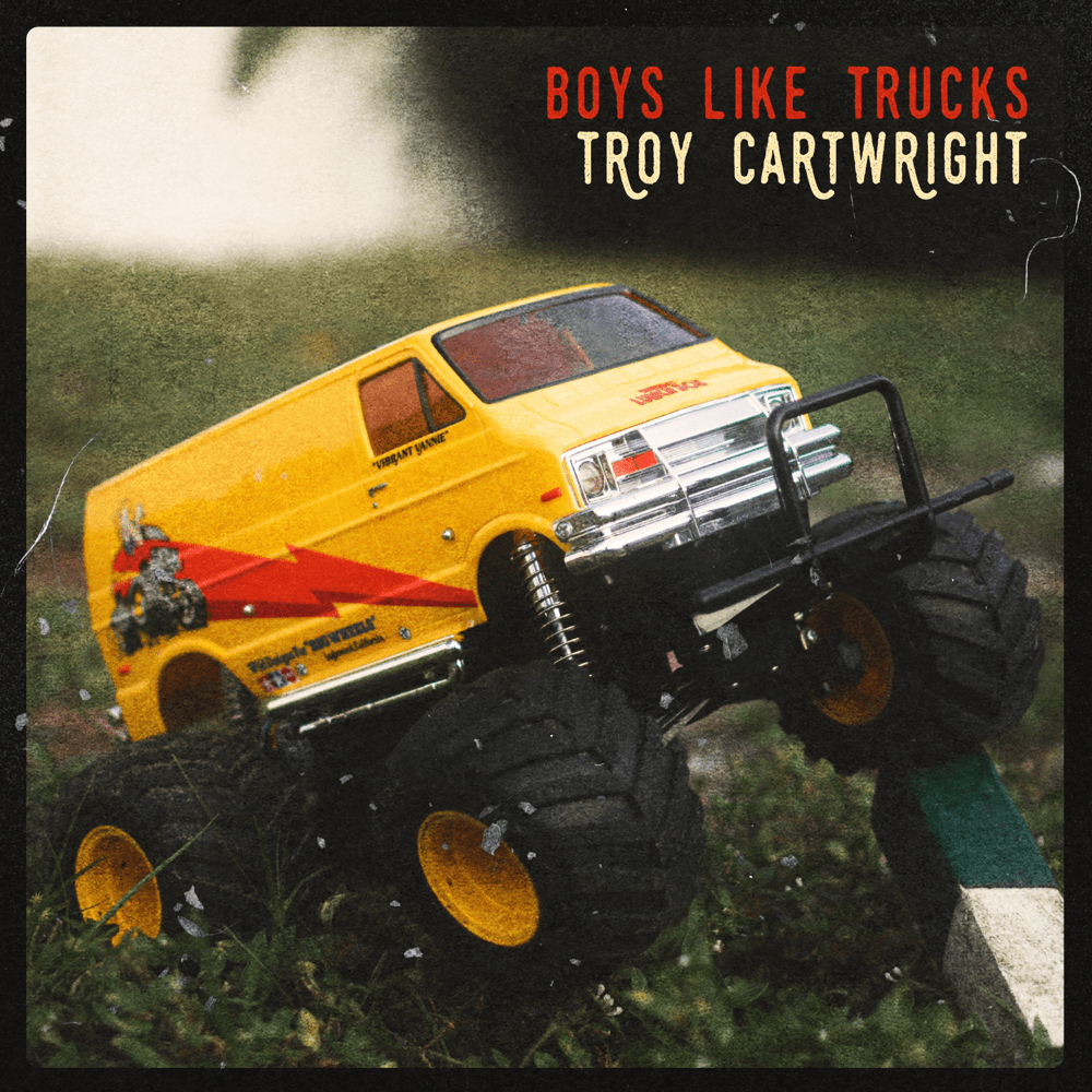 Album cover art for "Boys Like Trucks" by Troy Cartwright