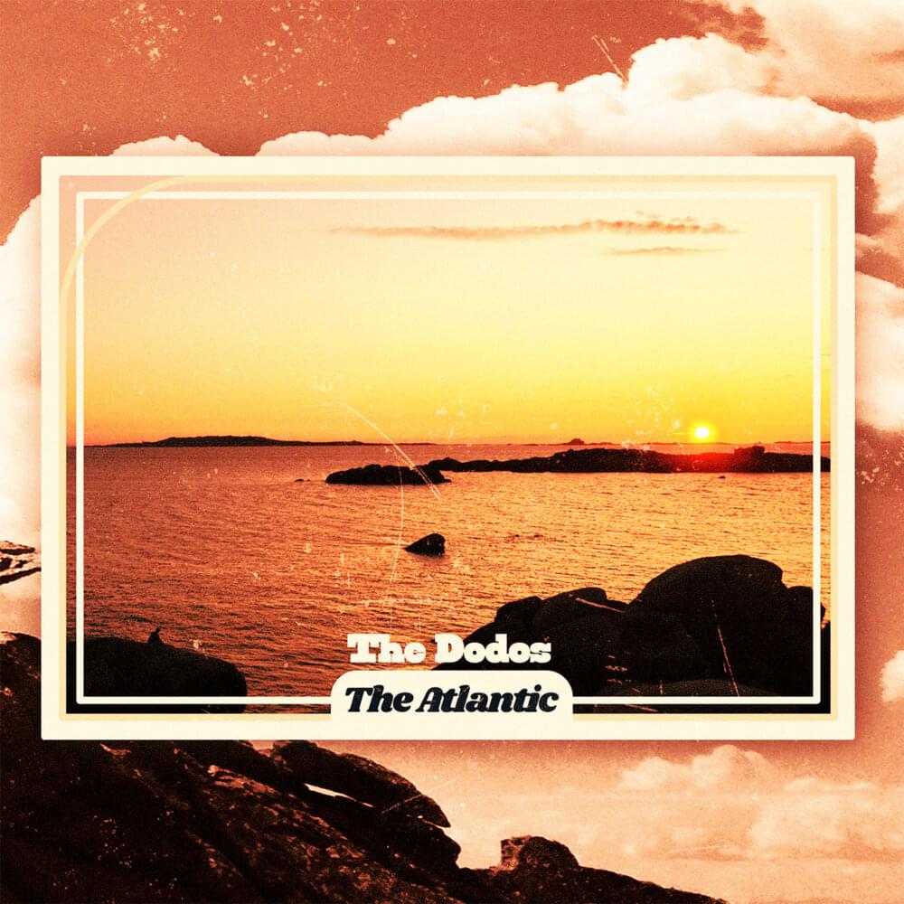 Album cover art for "The Atlantic" by The Dodos