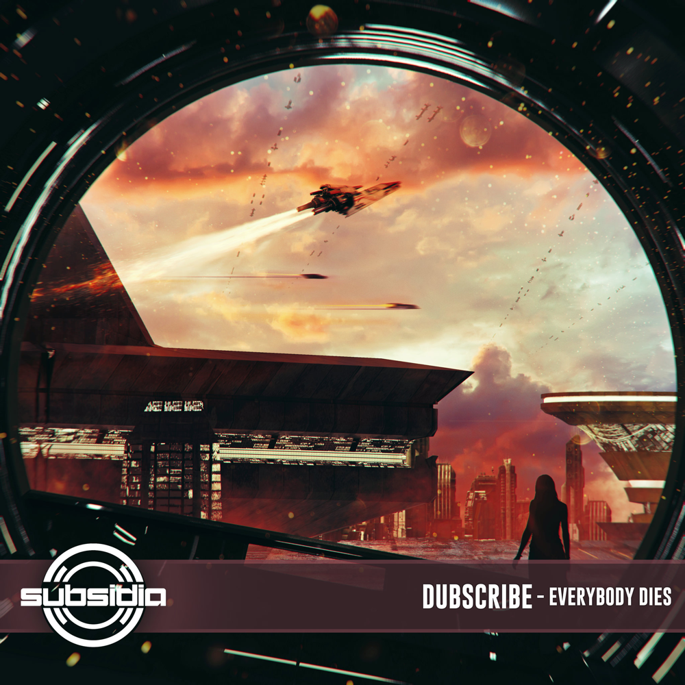 Everybody Dies by Dubscribe