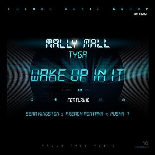Album cover art for "Wake Up In It" by Tyga & Sean Kingston & French Montana & Pusha T