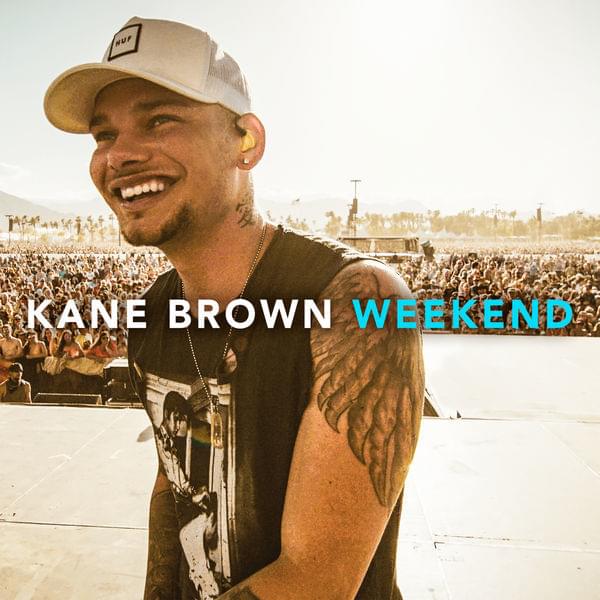 Album cover art for "Weekend" by Kane Brown